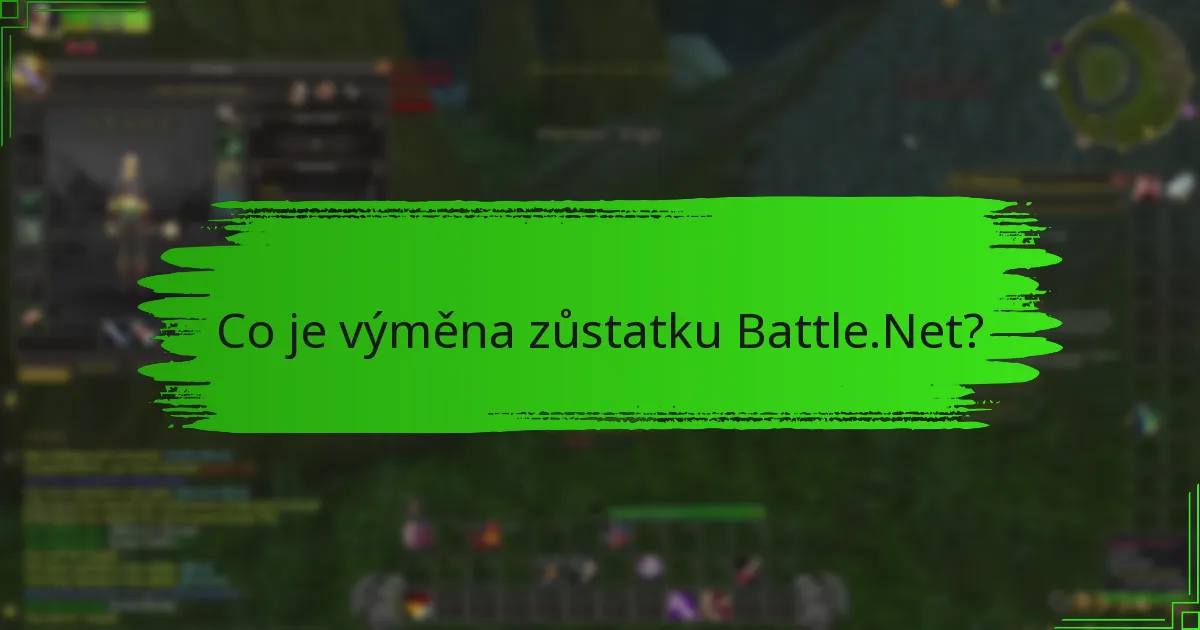 Jak mohu vyměnit svůj zůstatek Battle.Net?
