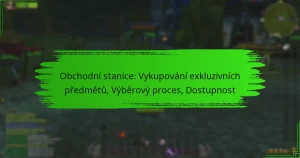 Obchodní stanice: Vykupování exkluzivních předmětů, Výběrový proces, Dostupnost