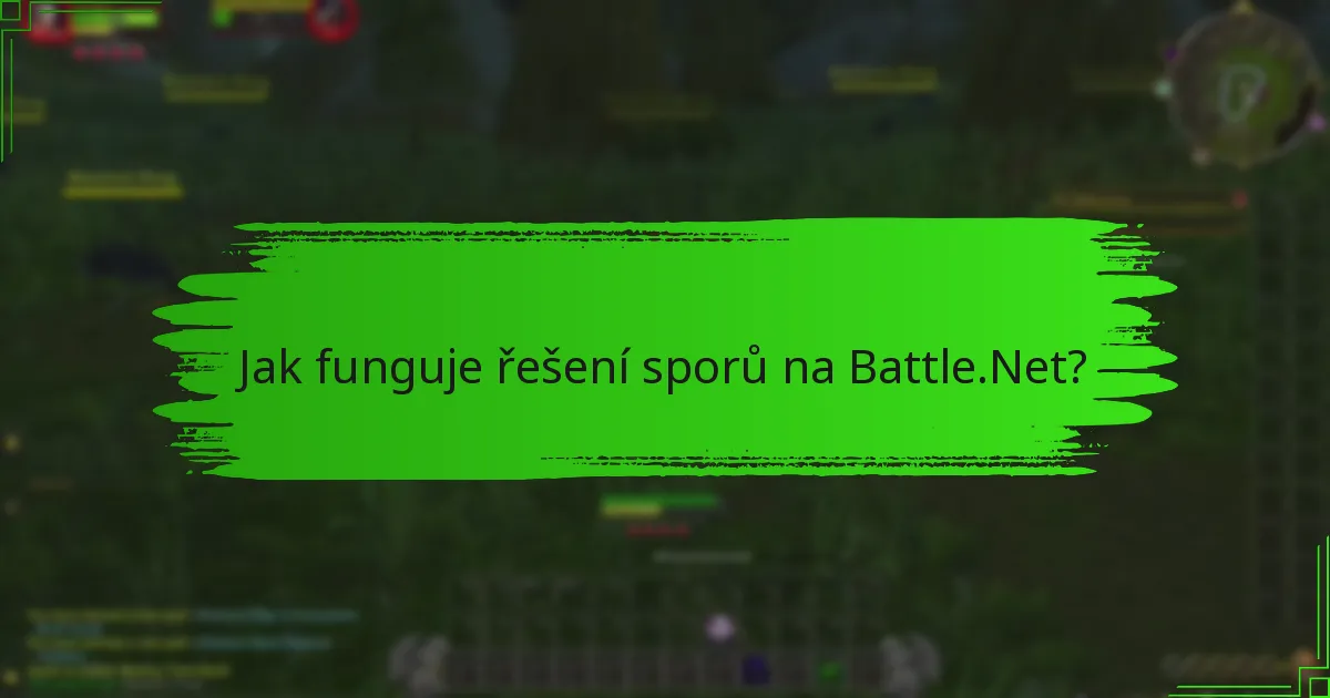 Jak funguje řešení sporů na Battle.Net?