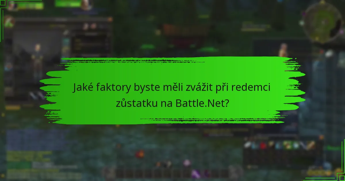 Kde je redemce zůstatku na Battle.Net aktuálně dostupná?