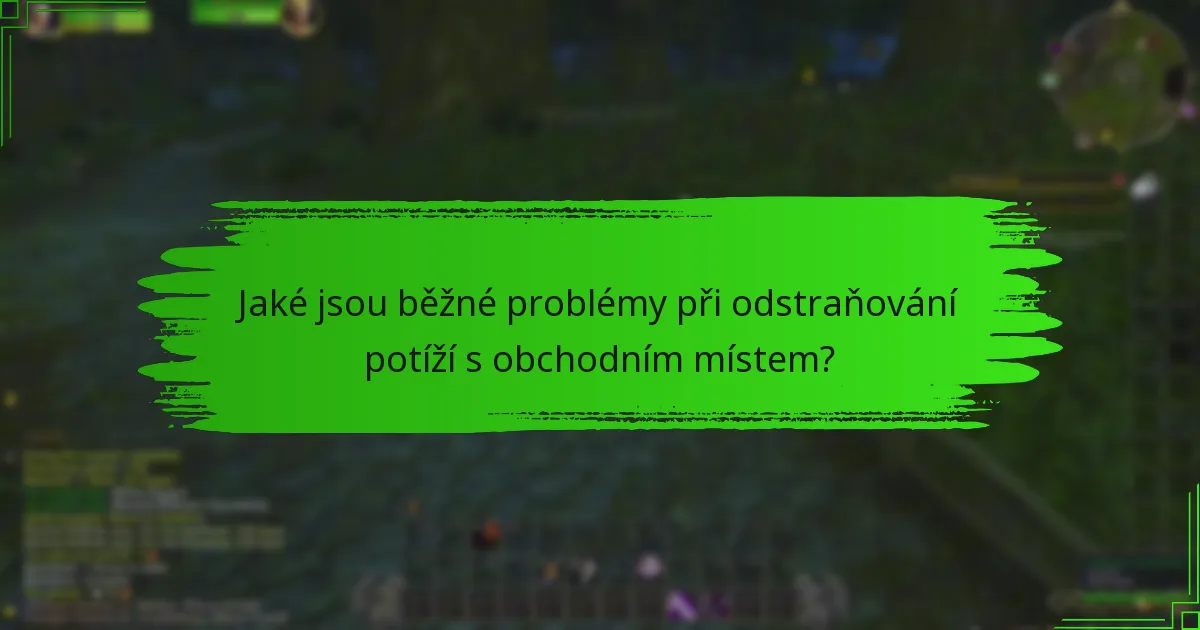 Jak mohu kontaktovat podporu pro problémy s obchodním místem?