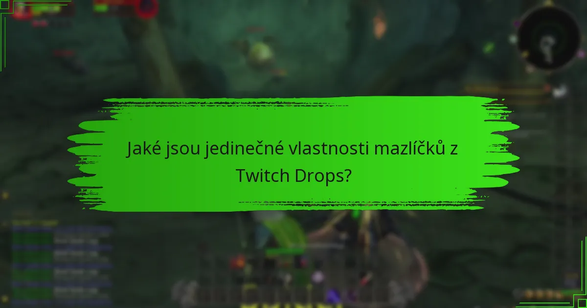 Jaké jsou nejlepší praktiky pro zapojení do Twitch Drops?