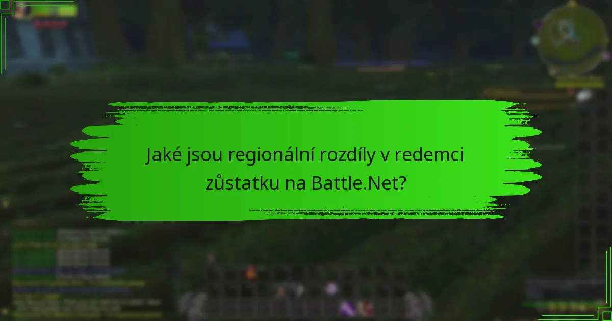 Jaké faktory byste měli zvážit při redemci zůstatku na Battle.Net?