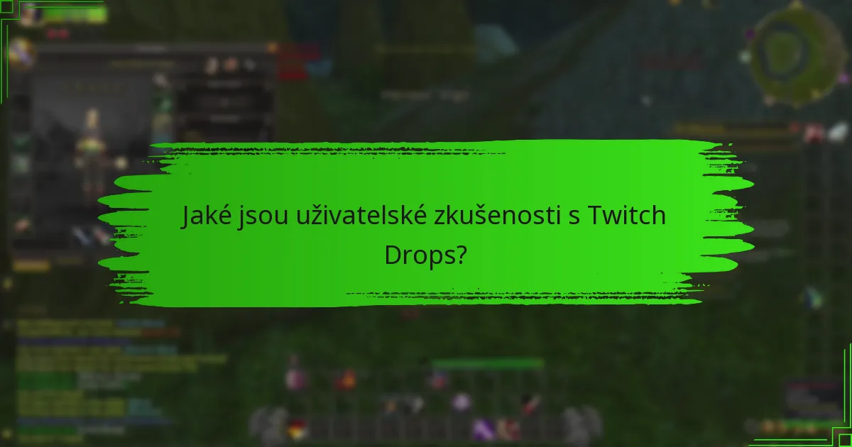 Jak mohou uživatelé maximalizovat svou účast na Twitch Drops?