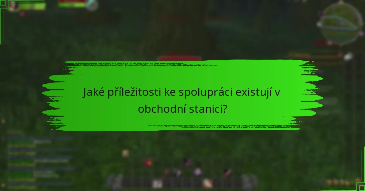 Jaké zdroje jsou k dispozici pro účastníky obchodní stanice?