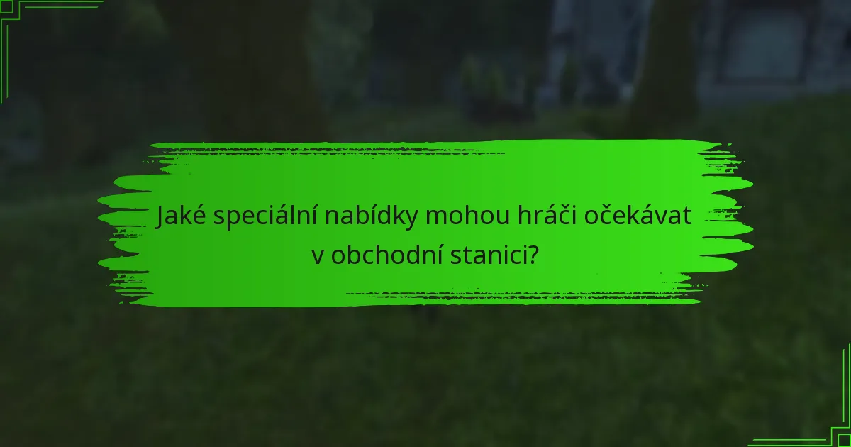 Jaké strategie maximalizují odměny z obchodní stanice?
