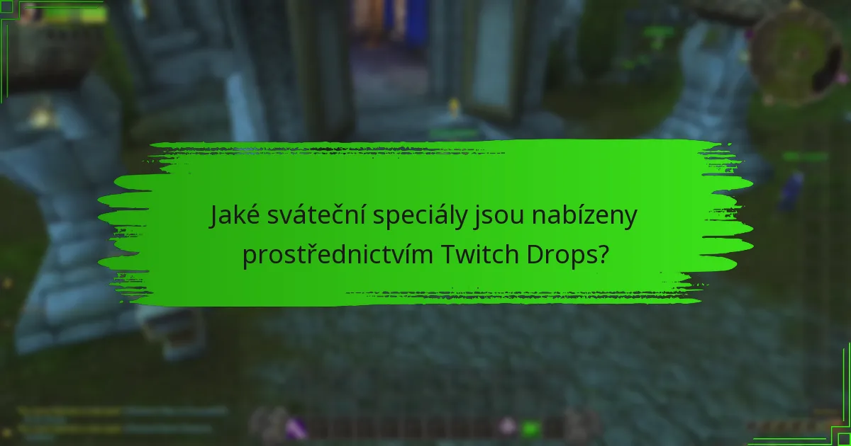 Jak se můžete zúčastnit akcí Twitch Drops?